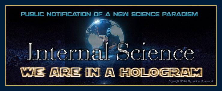 We are in a hologram internal science reality