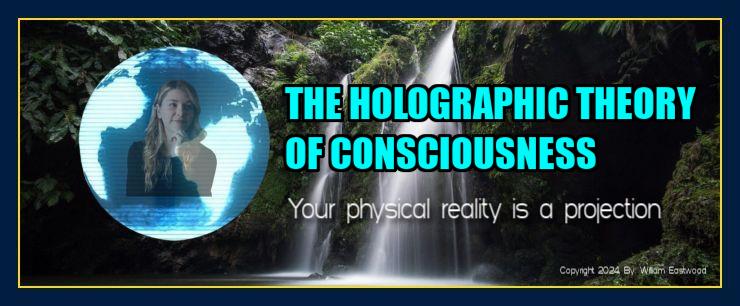 The Holographic Theory of Consciousness