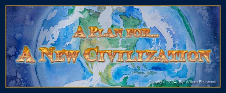 A Plan for New Civilization Based on Internal Science International Philosophy Eastwood