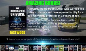 Your Mind, Brain & 5 Senses Project Reality: The Holomovement & Holographic Universe books by W. Eastwood