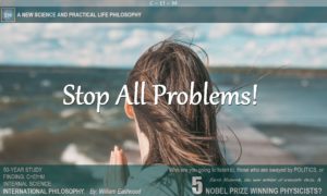 HOW DO I STOP ALL PROBLEMS? How to Get Rid of it all - what I don't want or like