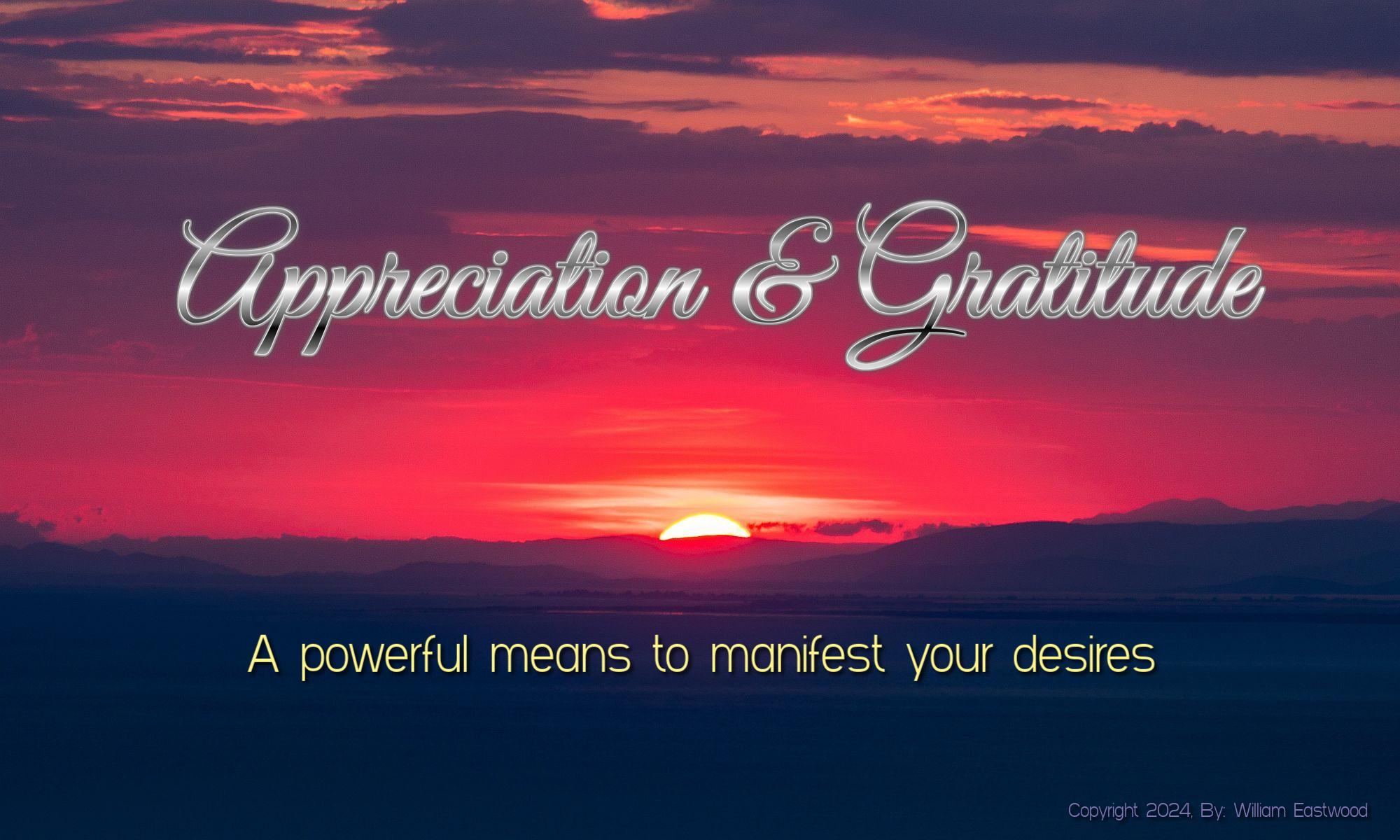 How Appreciation Gratitude Affect Create Events: Manifest Positive Thoughts, Emotions